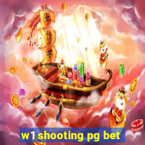 w1 shooting pg bet